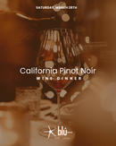 California Pinot Noir Wine Dinner