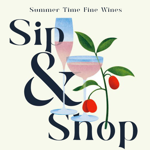 Summer Time Fine Wine - Sip & Shop